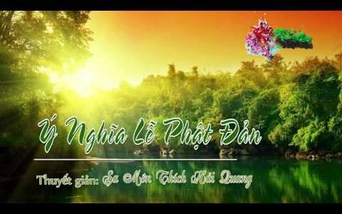 Ý Nghĩa Lễ Phật Đản