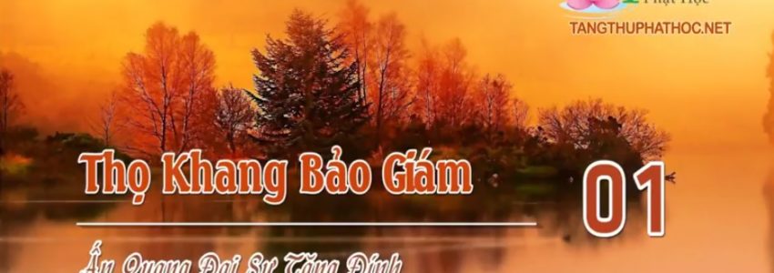 Thọ Khang Bảo Giám (Audio)