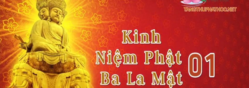 Kinh Niệm Phật Ba La Mật