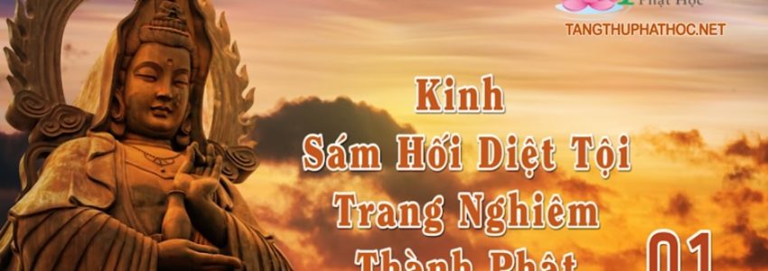 Kinh Sám Hối Diệt Tội Trang Nghiêm Thành Phật