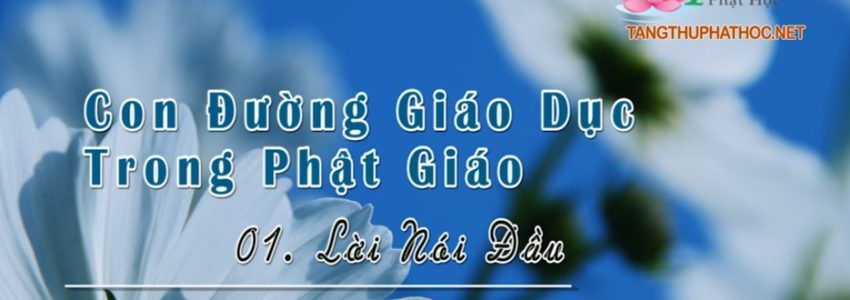 Con Đường Giáo Dục Phật Giáo (Audio)