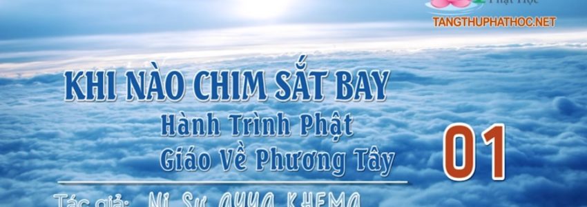 Khi Nào Chim Sắt Bay (Audio)