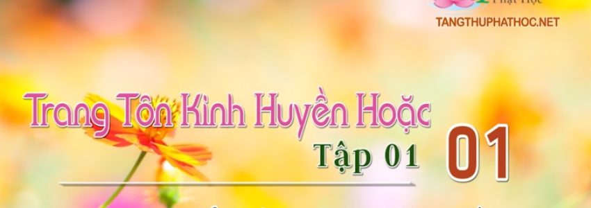 Trang Tôn Kinh Huyền Hoặc (Audio)