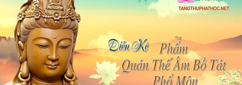 Phẩm Quán Thế Âm Bồ Tát Phổ Môn Diễn Kệ